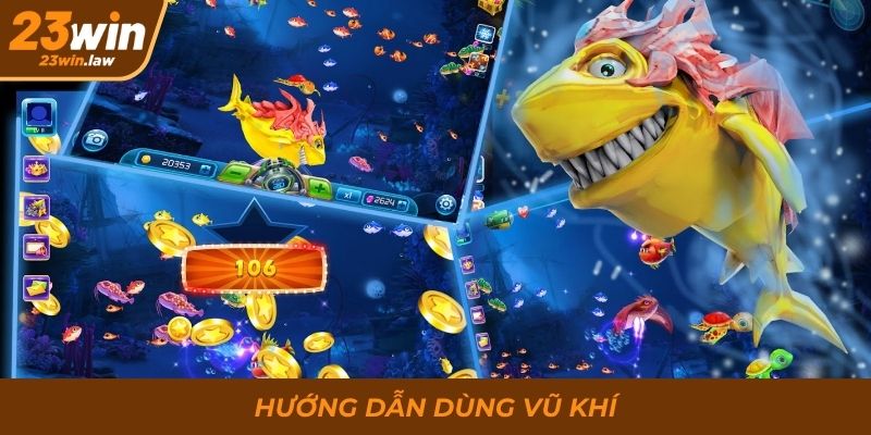 Hướng dẫn dùng vũ khí