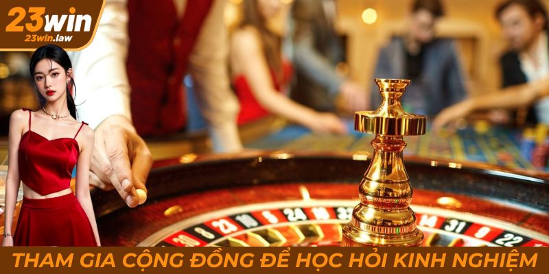 Cộng đồng người chơi 23Win nơi các bạn có thể chia sẻ, học hỏi kinh nghiệm